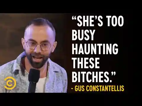 “Getting Ghosted by My Mom’s Ghost” - Gus Constantellis - Stand-Up Featuring